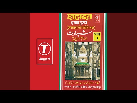 Shahadat Imaam Husain (Karbala Se Madeeene Tak - Part 2)