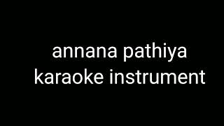 Download lagu annana pathiya karaoke instrumental / Anan Ta Pad Chaye karaoke /culik aku dong silvy kumalasari mp3 Download lagu annana pathiya karaoke instrumental / Anan Ta Pad Chaye karaoke /culik aku dong silvy kumalasari mp3