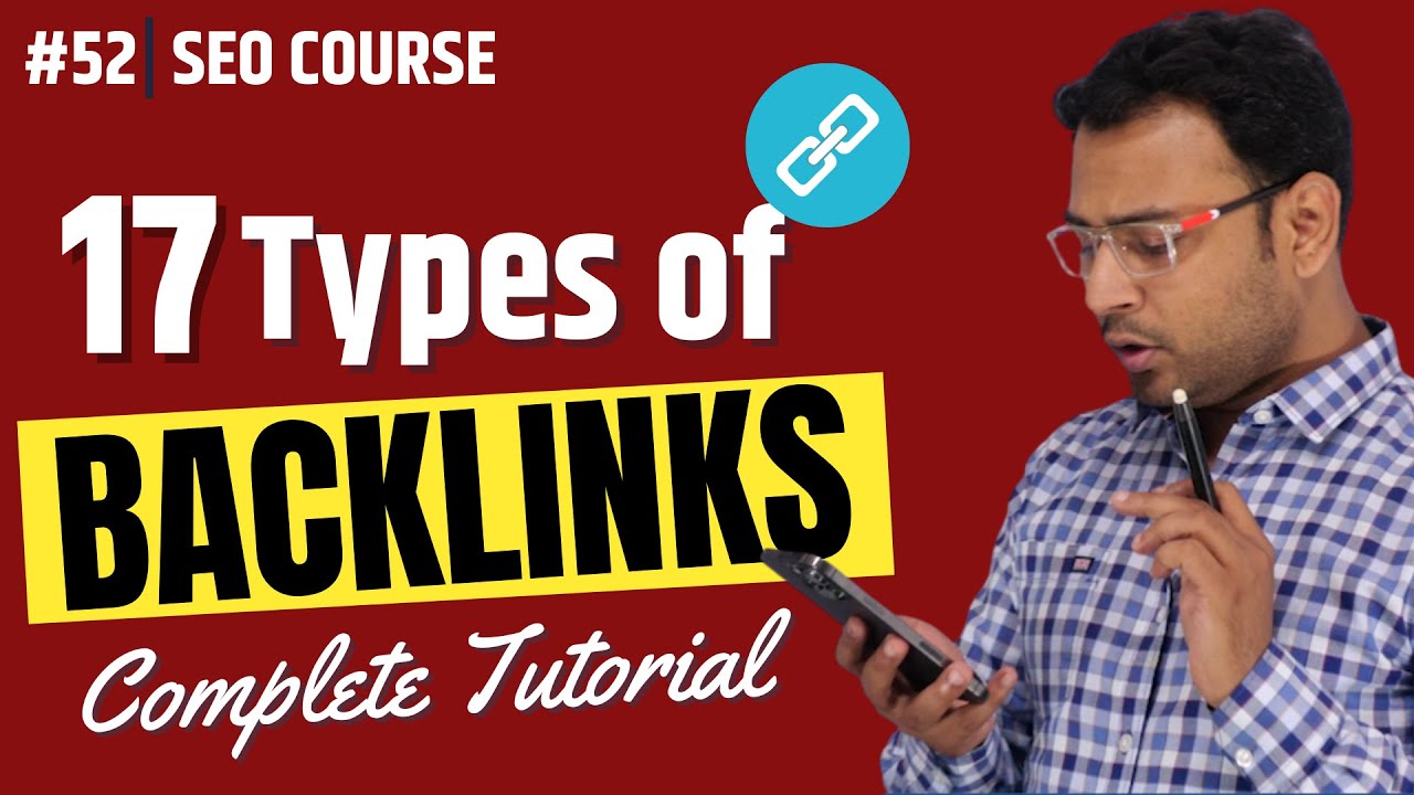 Different Types of Backlinks कैसे बनाये? |Types of Backlinks। SEO Course। #52