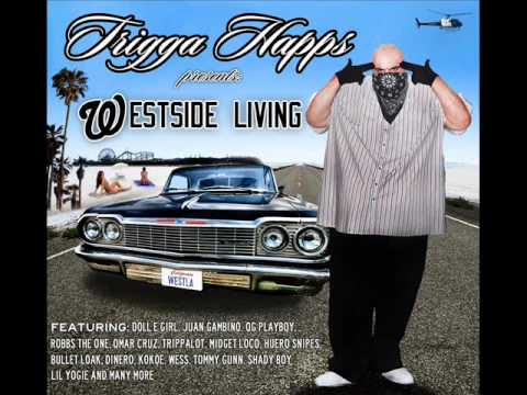 Trigga Happs Feat Tommy Gunn,Omar Cruz-West La We Right Here