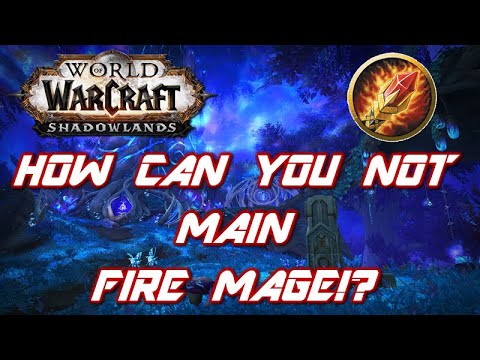 Shadowlands Should You Main A Fire Mage!?