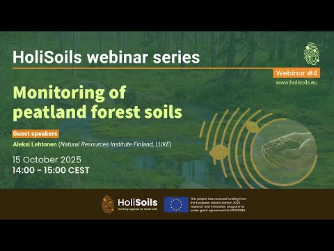 HoliSoils Webinar #4 – Monitoring of peatland forest soils
