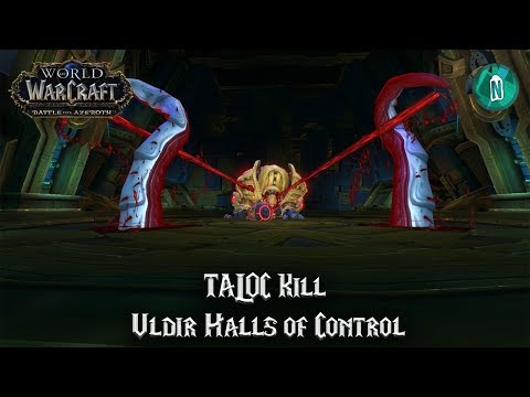 Taloc the Corrupted Kill - Uldir Halls of Control