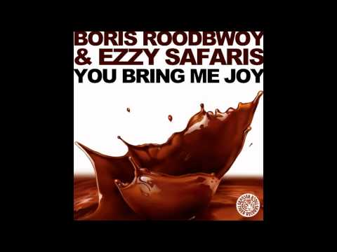 Boris Roodbwoy & Ezzy Safaris - You Bring Me Joy (Official Release) TETA