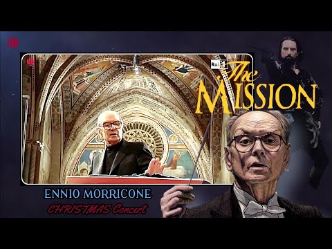 THE MISSION (Suite): ENNIO MORRICONE conducts | CHRISTMAS Concert | Soundtrack / BSO| ENHANCED Video