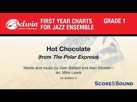 Hot Chocolate (from The Polar Express), arr. Mike Lewis - Score & Sound