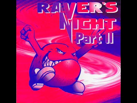 RAVER´S NIGHT PART II [FULL ALBUM 154:08 MIN] 1996 HD HQ HIGH QUALITY