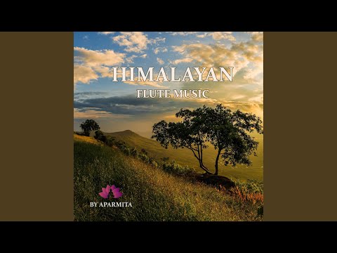 Himalayan Flute Music Epi. 108
