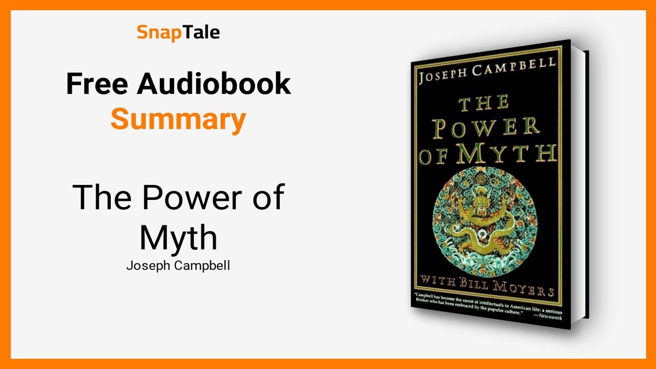 The Power of Myth by Joseph Campbell: 8 Minute Summary