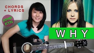 Avril Lavigne - Why (acoustic cover KYN) + Chords + Lyrics