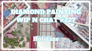 I'm About To Be Busy!! | Diamond Painting WIP n Chat 227