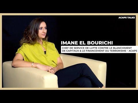 [#ACAPS_TALKS]: Lutte contre le blanchiment des capitaux et financement du terrorisme avec Imane El Bourichi