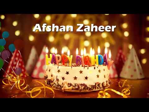 Happy Birthday Afshan Zaheer | Birthday Cake Afshan Zaheer | Birthday Song Afshan Zaheer