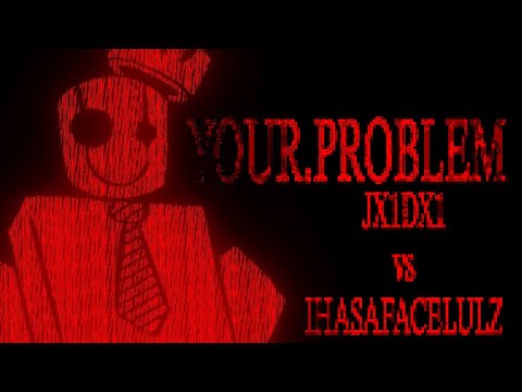 YOUR.PROBLEM - JX1DX1 vs IHasAFaceLulz LMS Visualizer but I edited it (FORSAKEN OST)