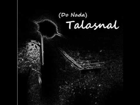 Talasnal vol1 (do nada) Musica