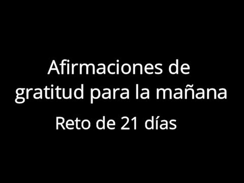 Gratitude Affirmations for the Morning - 21-Day Challenge