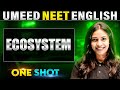 ECOSYSTEM In 1 Shot All Concepts Covered UMEED NEET In Pure English