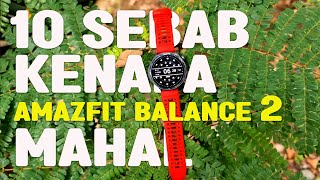 10 Sebab Kenapa Amazfit Balance 2 Mahal