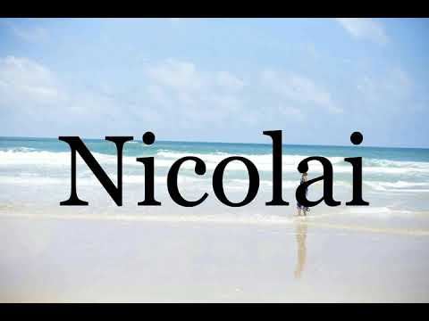 How To Pronounce Nicolai🌈🌈🌈🌈🌈🌈Pronunciation Of Nicolai