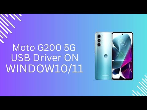 Moto G200 5G USB Driver on Windows 10/11 Free Download