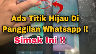 Download lagu Kenapa Ada Titik Hijau Di Panggilan WA ?? Ini Penjelasannya mp3