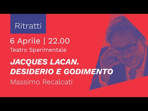 Massimo Recalcati | Jacques Lacan. Desiderio e godimento