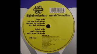 Digital Underclass - Workin' For Nothin' (Rhino Mix)