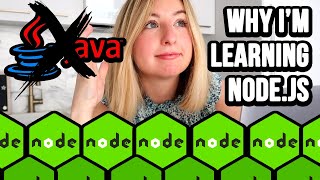 Why I'm Learning Node.js