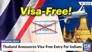 Thailand Announces Visa-Free Entry For Indians