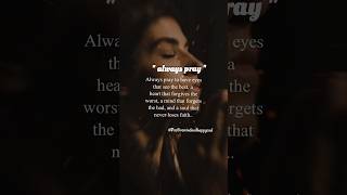 always pray 🙏/best motivational quotes in English #Shorts #bestmotivationalvideo #motivation