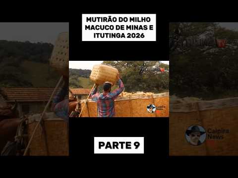 MUTIRÃO DO MILHO MACUCO DE MINAS E ITUTINGA 2026