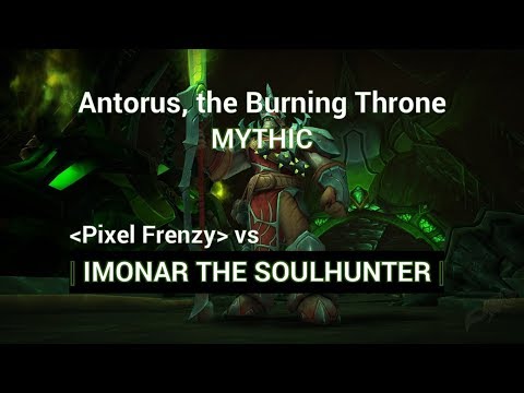 Imonar the Soulhunter - Mythic Antorus (6) - Pixel Frenzy Vengeance Demon Hunter Tank PoV