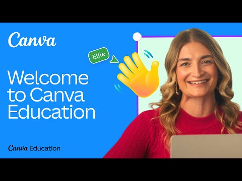 Welcome to Canva Education