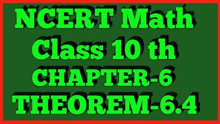 Chapter 6 Triangles Theorem 6.4 Class 10 Maths NCERT