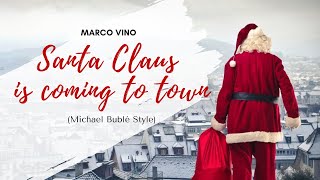 Santa Claus Is Coming To Town Michael Bublé Download Flac
