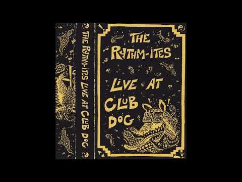 Rhythm-ites - Live At Club Dog (1989)