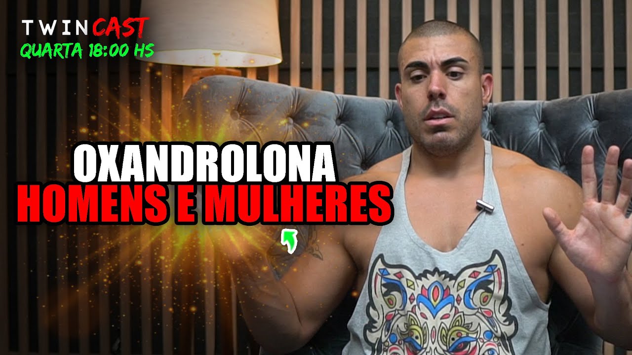 Oxandrolona para homens e mulheres