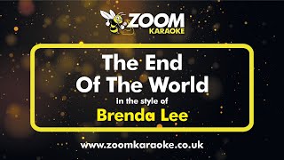 Brenda Lee - The End Of The World - Karaoke Version from Zoom Karaoke