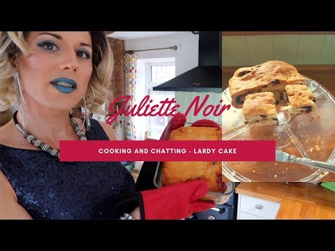 Cooking and Chatting - Lardy Cake