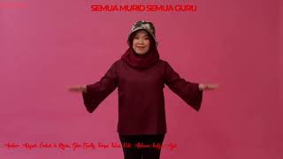 Download lagu SEMUA MURID SEMUA GURU-Video & Lirik lagu : Najelaa Shihab mp3