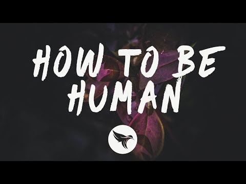 Chelsea Cutler - How To Be Human (Lyrics)