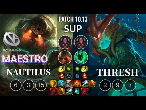 VG Maestro Nautilus vs Thresh Sup - KR Patch 10.13