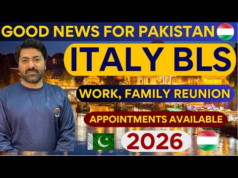 Italy Visa Appointment Latest Update Feb 2026 | Italy BLS Appointment from PAKISTAN | Work & Family