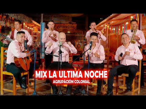 Agrupación Colonial - MIX LA ULTIMA NOCHE -   Estrenos Bailables 2025