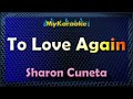 TO LOVE AGAIN - KARAOKE in the style of SHARON CUNETA