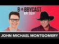#329 - John Michael Montgomery on 90’s Country, Offer to Go Pop, Mistake He Made As a Waiter + MORE