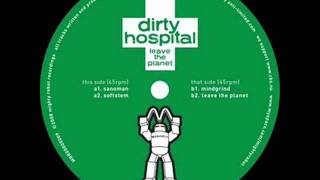 Dirty Hospital - Leave The Planet