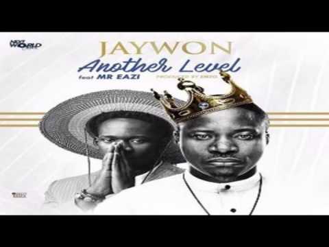Jaywon ft Mr Eazi – Another Level [Official Audio]