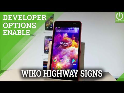 Developer Options WIKO Highway Signs - Enable USB Debugging