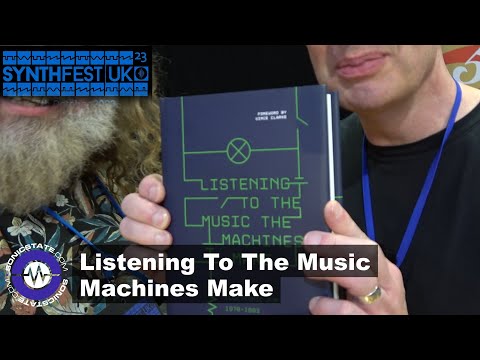 Synthfest UK 23: Book - Listening To The Music Machines Make